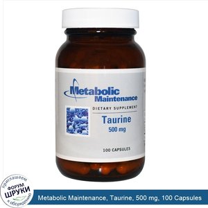 Metabolic_Maintenance__Taurine__500_mg__100_Capsules.jpg