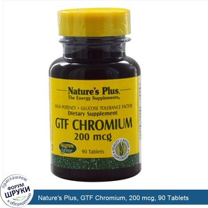 Nature_s_Plus__GTF_Chromium__200_mcg__90_Tablets.jpg