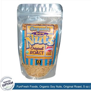 FunFresh_Foods__Organic_Soy_Nuts__Original_Roast__5_oz__142_g_.jpg