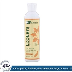 Vet_Organics__EcoEars__Ear_Cleaner_For_Dogs__8_fl_oz__237_ml_.jpg