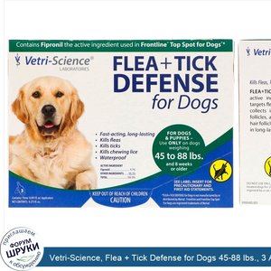 Vetri_Science__Flea___Tick_Defense_for_Dogs_45_88_lbs.__3_Applicators__0.091_fl_oz_Each.jpg