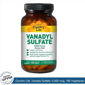 Country_Life__Vanadyl_Sulfate__5_000_mcg__180_Vegetarian_Capsules.jpg