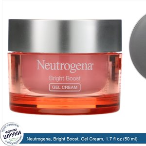 Neutrogena__Bright_Boost__Gel_Cream__1.7_fl_oz__50_ml_.jpg