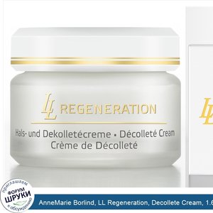 AnneMarie_Borlind__LL_Regeneration__Decollete_Cream__1.69_fl_oz__50_ml_.jpg