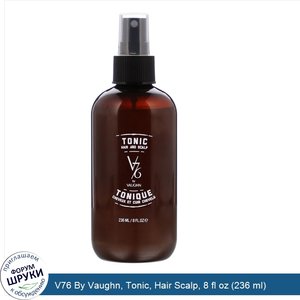 V76_By_Vaughn__Tonic__Hair_Scalp__8_fl_oz__236_ml_.jpg