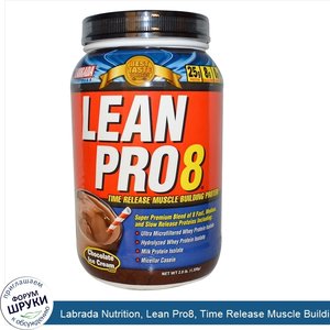 Labrada_Nutrition__Lean_Pro8__Time_Release_Muscle_Building_Protein__Chocolate_Ice_Cream__2.9_l...jpg