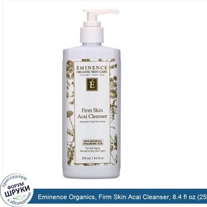 Eminence_Organics__Firm_Skin_Acai_Cleanser__8.4_fl_oz__250_ml_.jpg