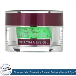 Skincare_LdeL_Cosmetics_Retinol__Retinol_Vitamin_A_Eye_Gel__0.5_oz__15_g_.jpg