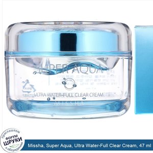 Missha__Super_Aqua__Ultra_Water_Full_Clear_Cream__47_ml.jpg