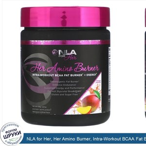 NLA_for_Her__Her_Amino_Burner__Intra_Workout_BCAA_Fat_Burner___Energy__Mango_Passion__6.87_oz_...jpg