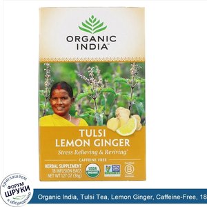 Organic_India__Tulsi_Tea__Lemon_Ginger__Caffeine_Free__18_Infusion_Bags__1.27_oz__36_g_.jpg