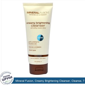 Mineral_Fusion__Creamy_Brightening_Cleanser__Cleanse__7_fl_oz__207_ml_.jpg