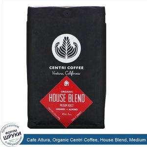 Cafe_Altura__Organic_Centri_Coffee__House_Blend__Medium_Roast__Whole_Bean__Caramel___Almond__1...jpg