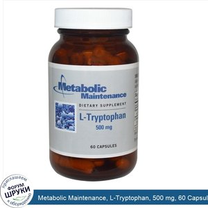 Metabolic_Maintenance__L_Tryptophan__500_mg__60_Capsules.jpg