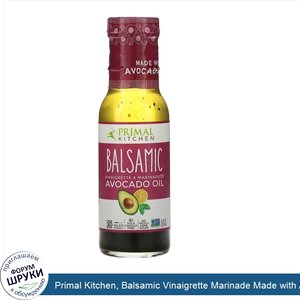 Primal_Kitchen__Balsamic_Vinaigrette_Marinade_Made_with_Avocado_Oil__8_fl_oz__237_ml_.jpg