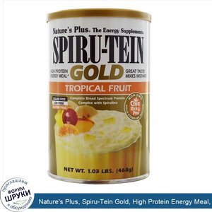 Nature_s_Plus__Spiru_Tein_Gold__High_Protein_Energy_Meal__Tropical_Fruit__1.03_lbs__468_g_.jpg