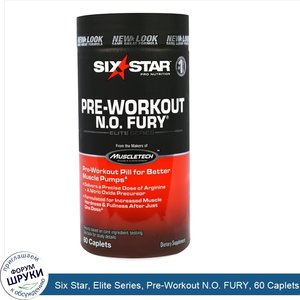 Six_Star__Elite_Series__Pre_Workout_N.O._FURY__60_Caplets.jpg