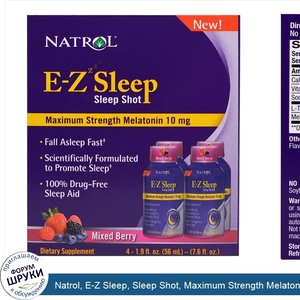 Natrol__E_Z_Sleep__Sleep_Shot__Maximum_Strength_Melatonin__Mixed_Berry__4_Pack__1.9_oz__56_ml_.jpg