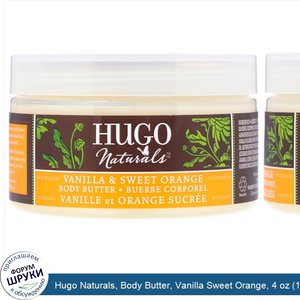 Hugo_Naturals__Body_Butter__Vanilla_Sweet_Orange__4_oz__113_g_.jpg