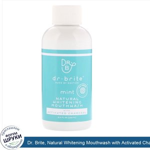 Dr._Brite__Natural_Whitening_Mouthwash_with_Activated_Charcoal__Mint__3.4_fl_oz__100_ml_.jpg