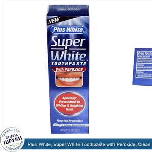 Plus_White__Super_White_Toothpaste_with_Peroxide__Clean_Mint_Paste__3.5_oz__100_g_.jpg