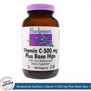 Bluebonnet_Nutrition__Vitamin_C_500_mg_Plus_Rose_Hips__180_Veggie_Caps.jpg