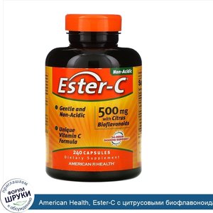 American_Health__Ester_C_с_цитрусовыми_биофлавоноидами__500мг__240капсул.jpg