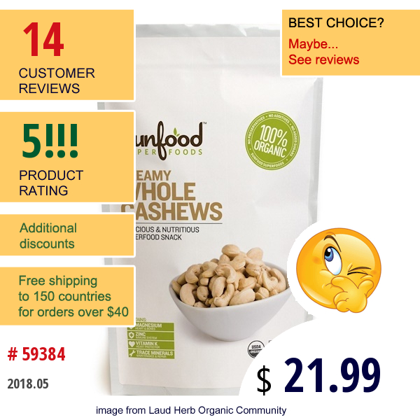 Sunfood, Creamy Whole Cashews, 1 Lb (454 G)