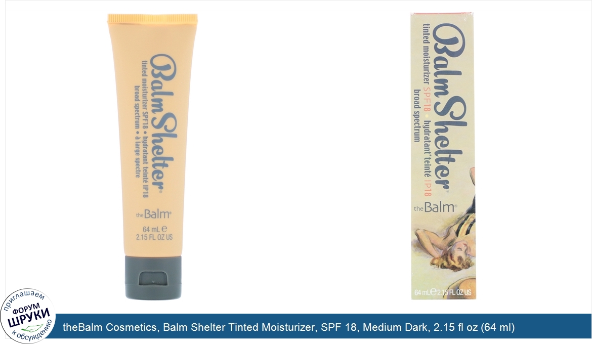 theBalm_Cosmetics__Balm_Shelter_Tinted_Moisturizer__SPF_18__Medium_Dark__2.15_fl_oz__64_ml_.jpg