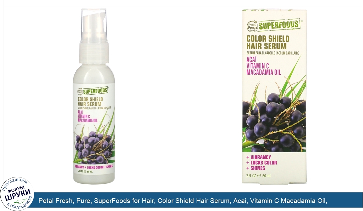 Petal_Fresh__Pure__SuperFoods_for_Hair__Color_Shield_Hair_Serum__Acai__Vitamin_C_Macadamia_Oil...jpg