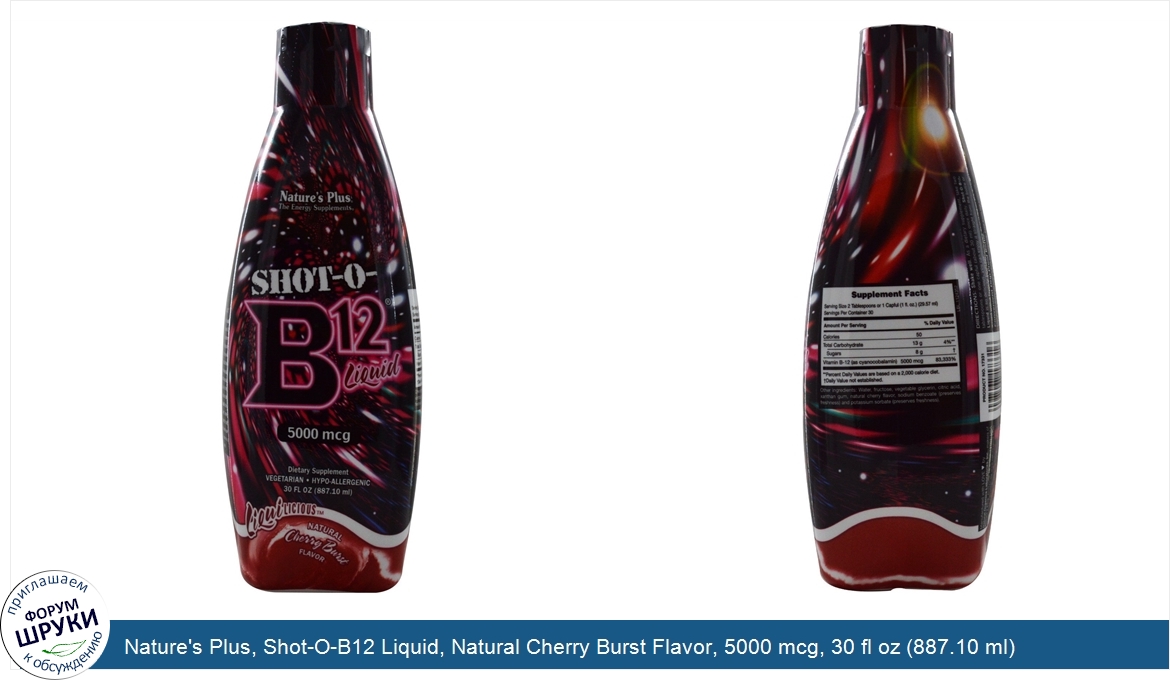 Nature_s_Plus__Shot_O_B12_Liquid__Natural_Cherry_Burst_Flavor__5000_mcg__30_fl_oz__887.10_ml_.jpg