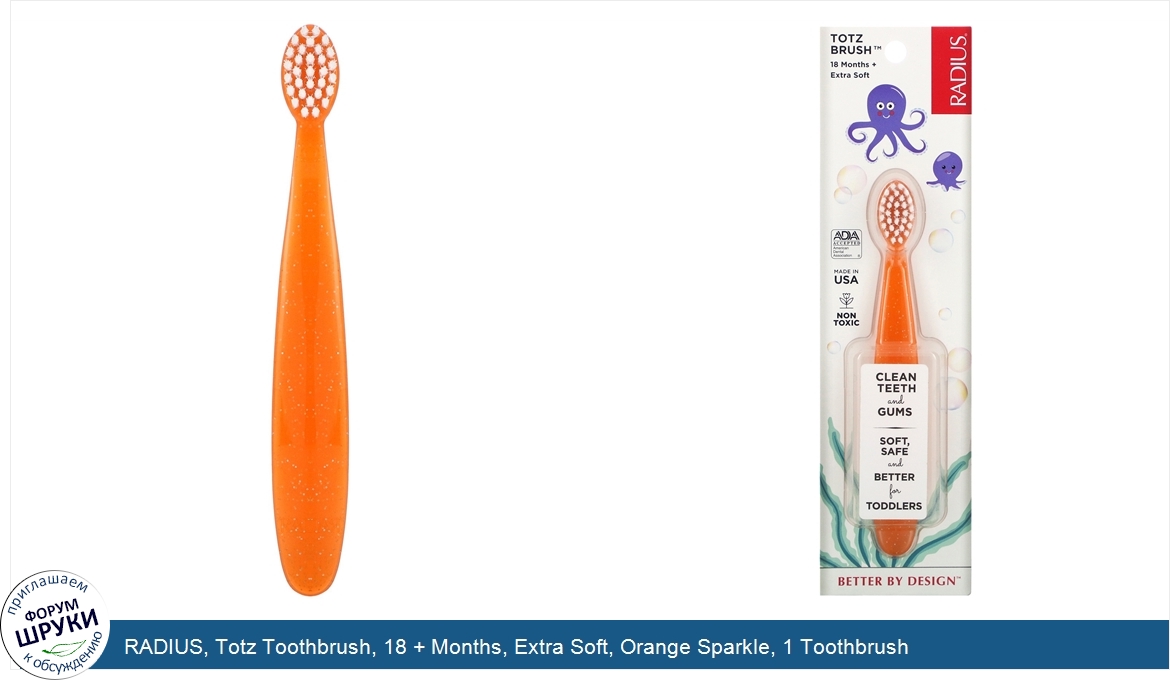 RADIUS__Totz_Toothbrush__18___Months__Extra_Soft__Orange_Sparkle__1_Toothbrush.jpg